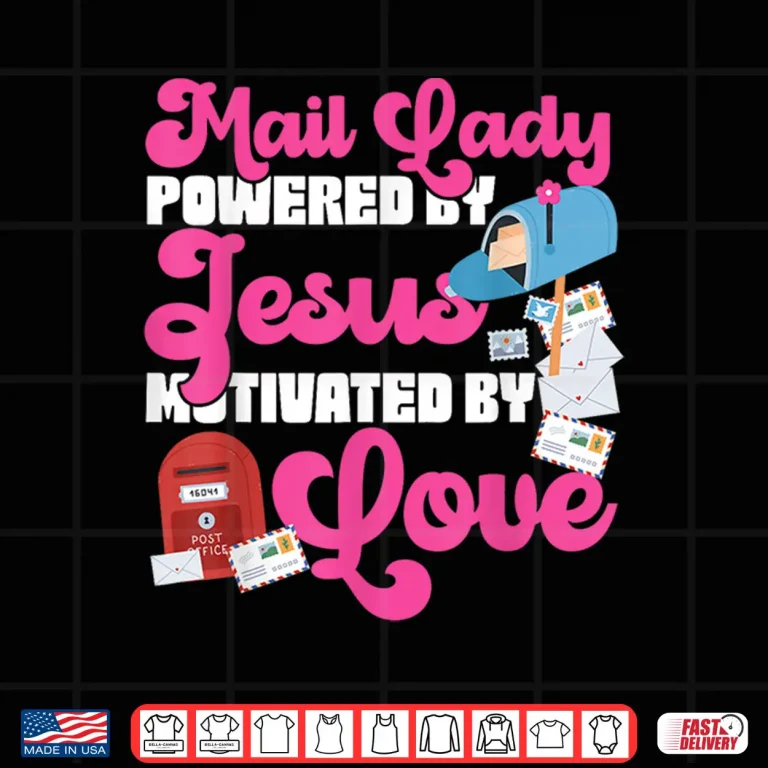 Design Postman Mailman Jesus Faith Christian Mail Lady Powered By Shirt