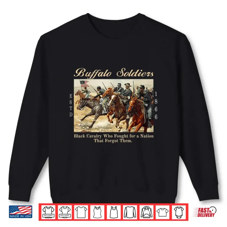 Sweatshirt African American Black History Military USA Buffalo Soldiers Shirt