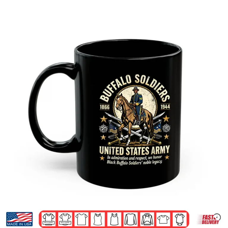 Mug Buffalo Soldiers Black History United States Army Honor Shirt