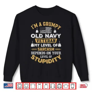 Sweatshirt Grumpy Old Veteran Patriotic Funny Military Veteran USA Shirt