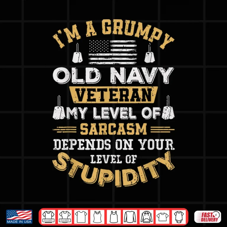 Design Grumpy Old Veteran Patriotic Funny Military Veteran USA Shirt