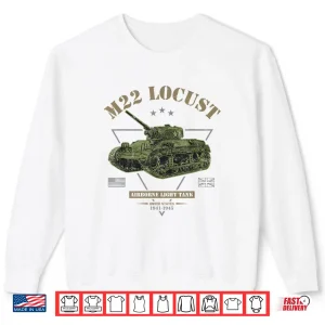 Sweatshirt M22 Locust Airborne Light Tank Military History Shirt