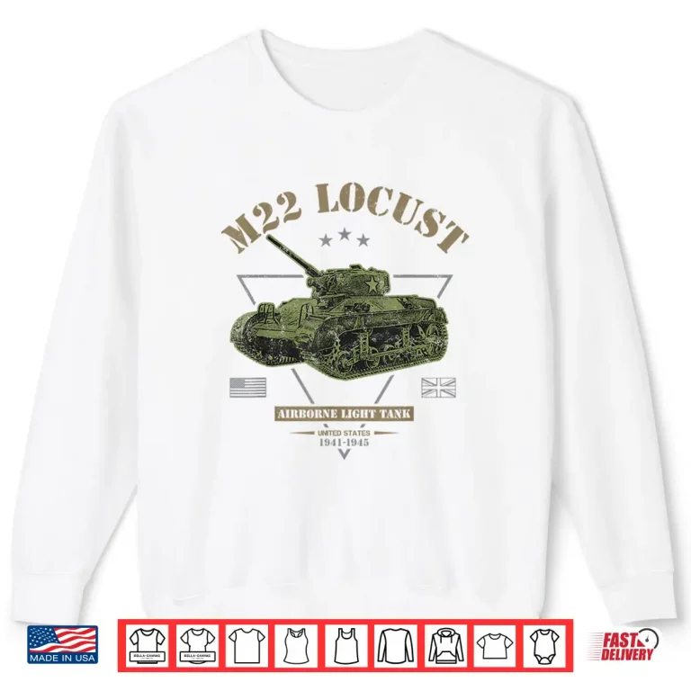 Sweatshirt M22 Locust Airborne Light Tank Military History Shirt