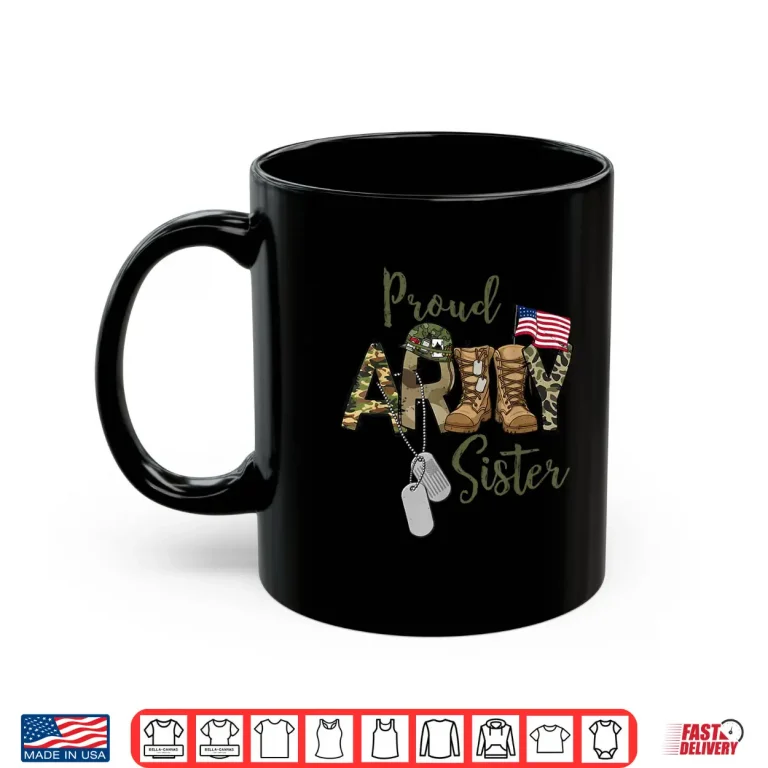 Mug Proud Army Sibling Military Sibling With Dog Tag US Flag Shirt