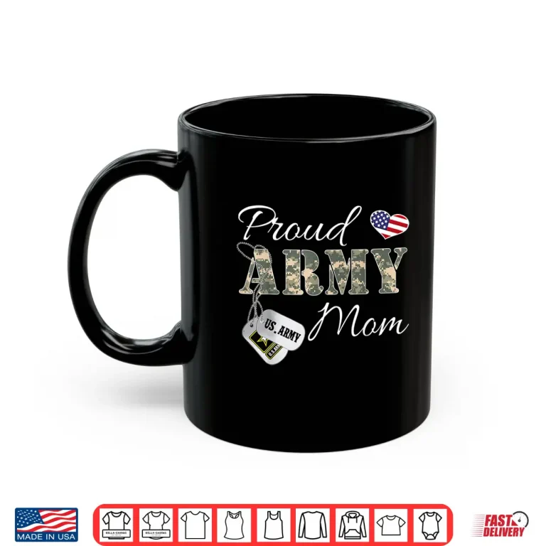 Mug Proud Army Parent Army Graduation Gift Military Parent Shirt