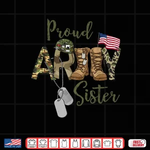 Design Proud Army Sibling Military Sibling With Dog Tag US Flag Shirt