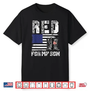 Red Friday For My Child Remember Everyone Deployed Military Shirt