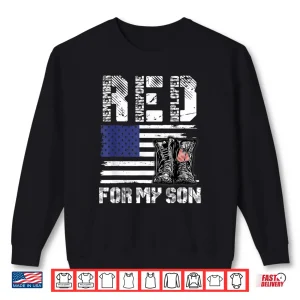 Sweatshirt Red Friday for My Child Remember Everyone Deployed Military Shirt