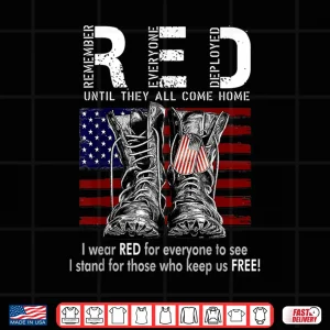 Design RED Friday Military Remember Everyone Deployed Shirt