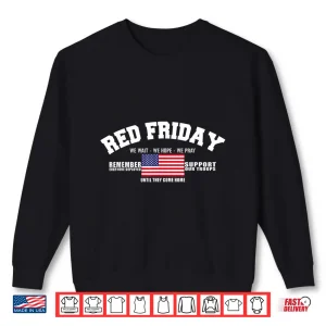 Sweatshirt Support Our Troops US Flag Red Friday Military Shirt