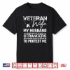 Veteran Spouse Army Partner Soldier Saying Military Gift Shirt
