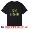 Be Kind Camo Military Anti Bullying Shirt
