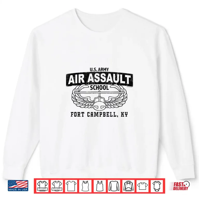 Sweatshirt Air Assault School Fort Campbell KY US Army Shirt