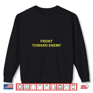 Sweatshirt Claymore Mine Front Toward Enemy Military T Shirt 10225