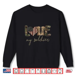 Sweatshirt I Love My Soldier Military Army Spouse USA Camo Flag Shirt