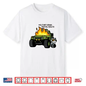 Military Grade Mental Health Shirt