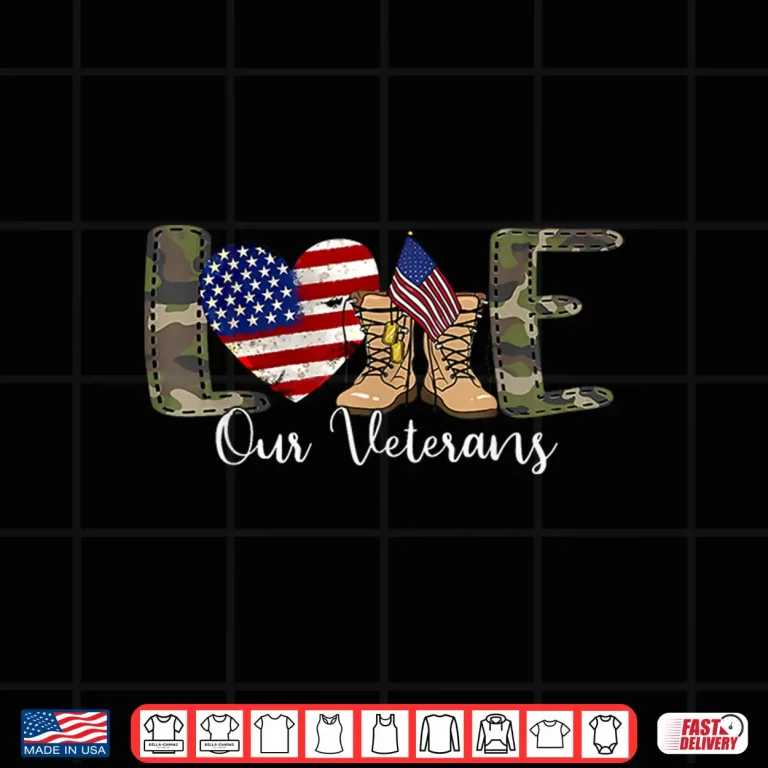 Design Love Our Veterans Day Proud Military American Flag Shirt
