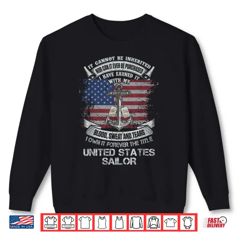 Sweatshirt Own Forever the Title US Sailor Military Veteran Flag USA Shirt