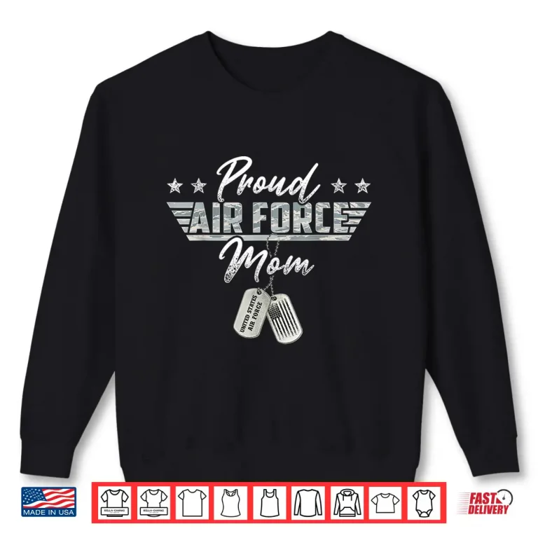 Sweatshirt Proud Air Force Parent Military US Air Force Family Matching Shirt