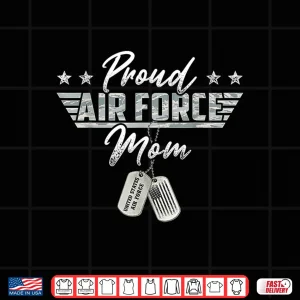 Design Proud Air Force Parent Military US Air Force Family Matching Shirt