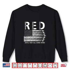 Sweatshirt Red American Flag Remember Everyone Deployed Military Shirt