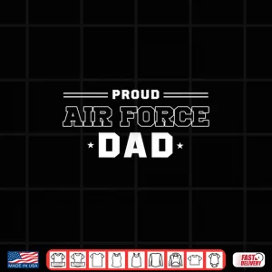 Design Proud US Air Force Parent Military Pride Shirt