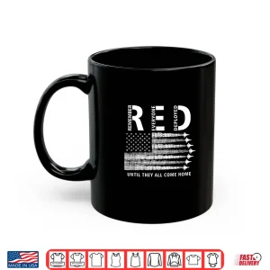 Mug Red American Flag Remember Everyone Deployed Military Shirt
