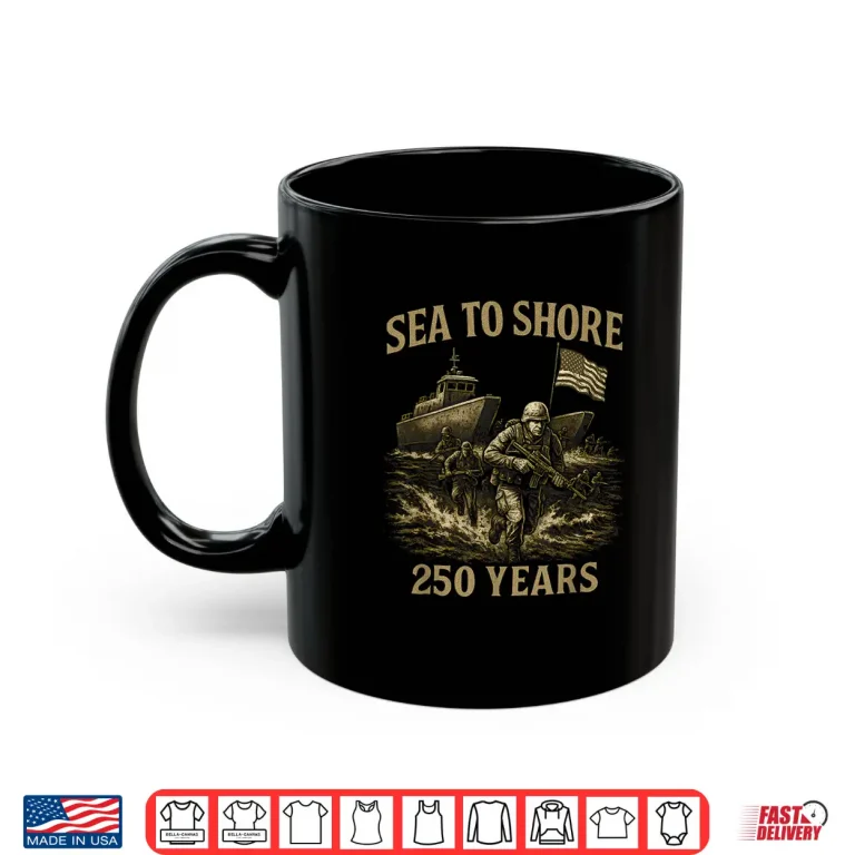 Mug Sea to Shore 250 Years US Soldiers and Amphibious Military Shirt