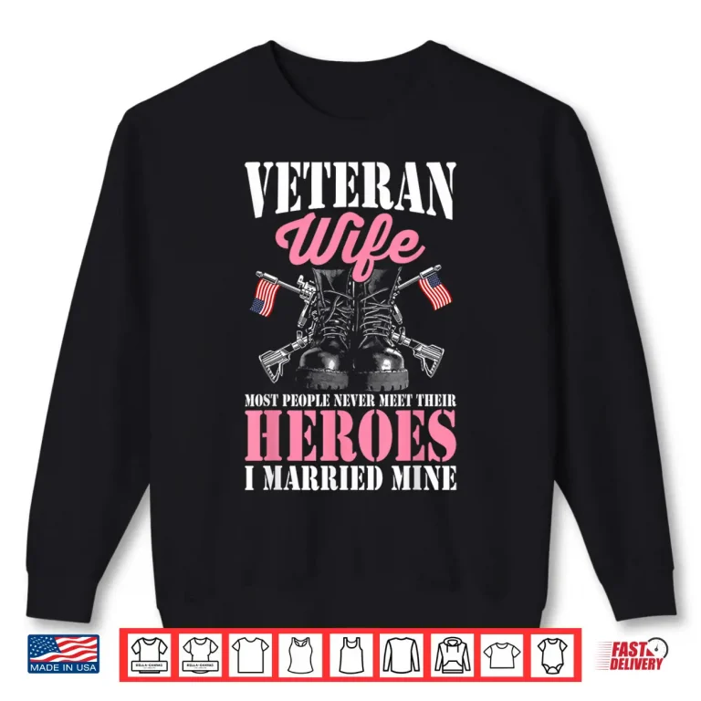 Sweatshirt Veteran Spouse Married Mine Proud Military Veteran Partner Shirt