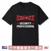Cybersecurity Engineer Helpdesk Support Ethical Hacker Shirt