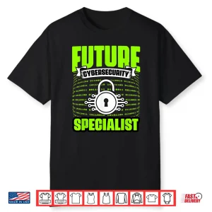 Awesome Future Cybersecurity Specialist It Security Expert Shirt