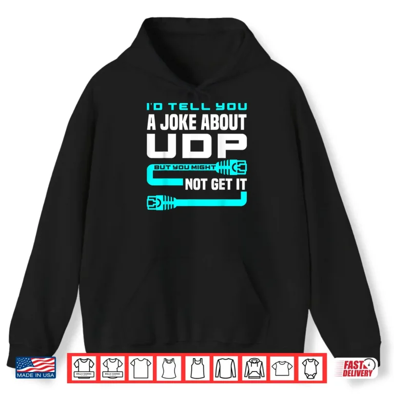 Hoodie Cybersecurity Engineer Helpdesk Support IT Admin Quote Shirt