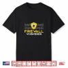 Cybersecurity Specialist Firewall Whisperer It Security Shirt