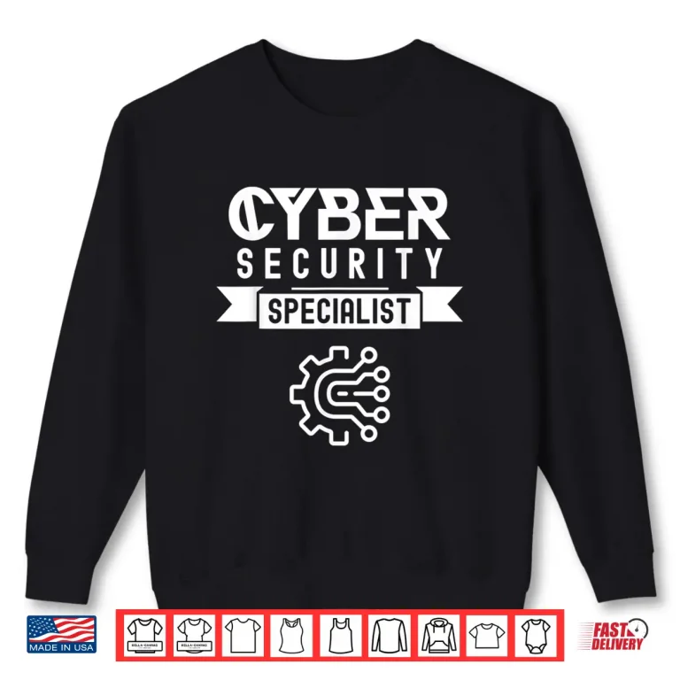 Sweatshirt Cybersecurity Specialist Cyber Security Hacker Hacking Shirt