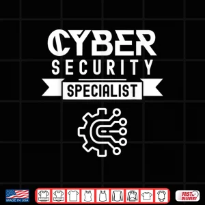 Design Cybersecurity Specialist Cyber Security Hacker Hacking Shirt