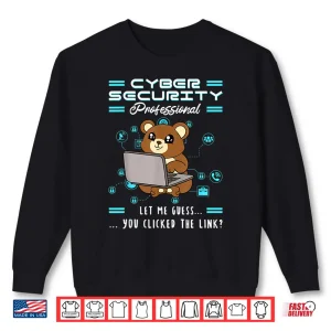 Sweatshirt Cybersecurity Security Analyst Job Specialist Information Shirt