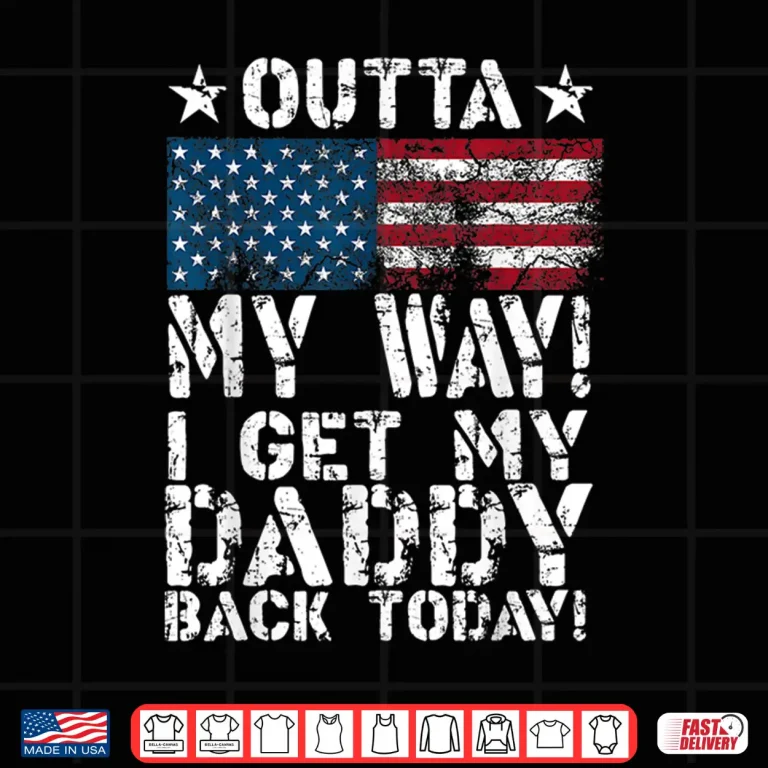 Design Cool I Get My Parent Back Today Funny Military Child Gift Shirt