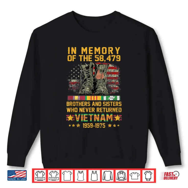 Sweatshirt In Memory of the 58479 Brothers and Sisters Vietnam Veteran Shirt