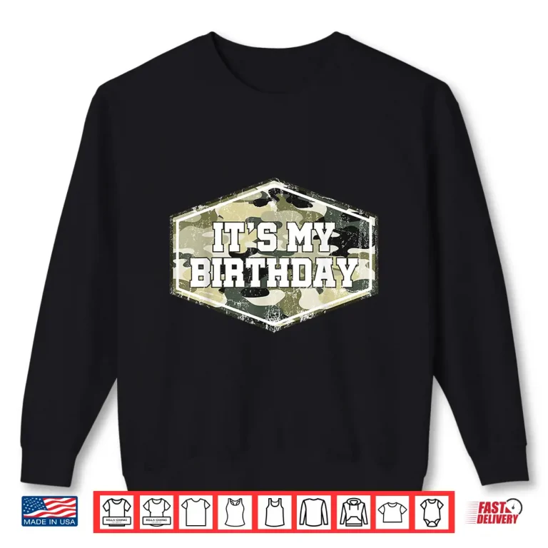 Sweatshirt Its My Birthday Camo Army Military Camouflage Birthday Shirt