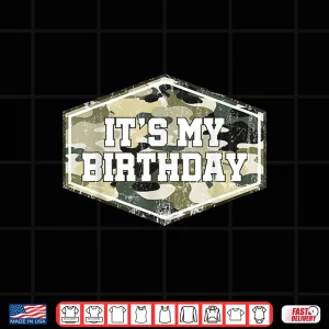 Design Its My Birthday Camo Army Military Camouflage Birthday Shirt