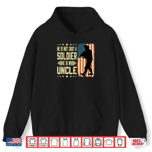 Hoodie My Uncle Is a Soldier Hero Proud Army Relative Military Shirt