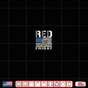 Design Red Friday Military Veteran Deployed Shirt