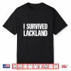 Survived Lackland Afb Basic Military Training Air Force Bmt Shirt
