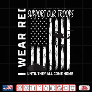 Design Wear Red on Fridays Military Veteran Support Our Troops Flag Shirt