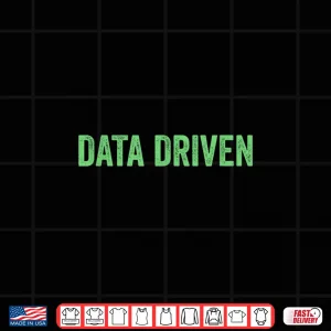 Design Data Driven Data Science Machine Learning Technology Shirt