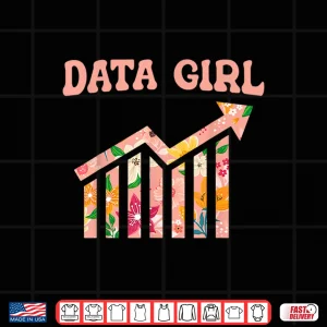 Design Data Girl Engineer Machine Learning Datum Data Scientist Shirt