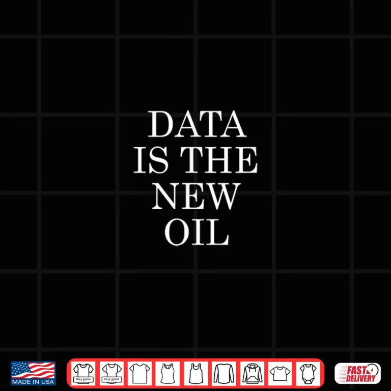 Design Data Is The New Oil Tech Data Scientist Professional Shirt