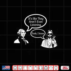 Design ItS Like They ArenT Even Listening Dude I Know Retro Shirt