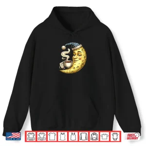 Hoodie Sleepy Crescent Moon With Coffee Shirt