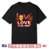 Funny Horror Love Is All I Need Valentine Halloween Shirt